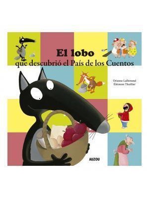 LOBO QUE DESCUBRIÓ EL PAÍS DE LOS CUENTOS