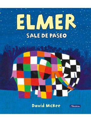 ELMER UN CUENTO ELMER SALE DE PASEO
