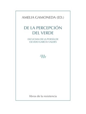 DE LA PERCEPCIÓN DEL VERDE