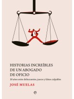 HISTORIAS INCREÍBLES DE UN ABOGADO DE OFICIO