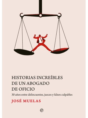 HISTORIAS INCREÍBLES DE UN ABOGADO DE OFICIO