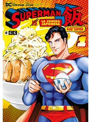 SUPERMAN VS. LA COMIDA JAPONESA: DE RESTAURANTES POR JAPÓN NÚM. 01