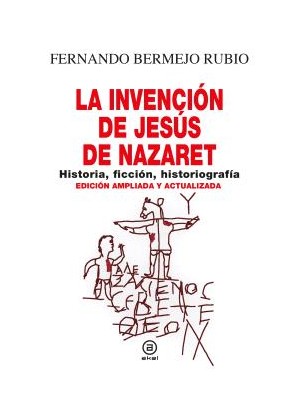 INVENCIÓN DE JESÚS DE NAZARET, LA