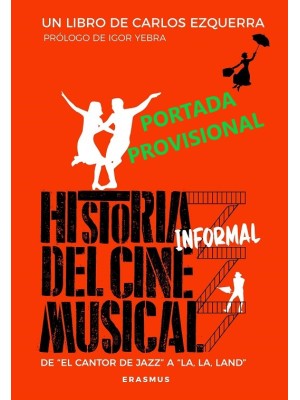 HISTORIA INFORMAL DEL CINE MUSICAL
