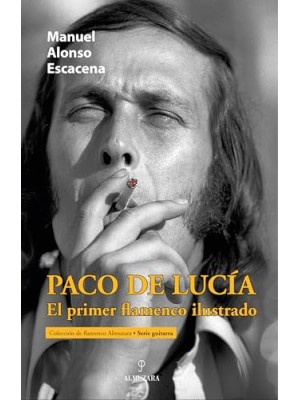 PACO DE LUCÍA, EL PRIMER FLAMENCO ILUSTRADO