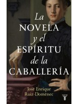 NOVELA Y EL ESPÍRITU DE LA CABALLERÍA, LA