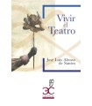 VIVIR EL TEATRO