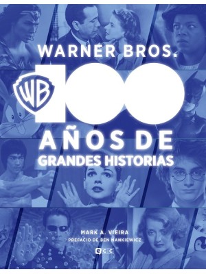 WARNER BROS.: 100 AÑOS DE GRANDES HISTORIAS
