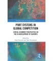 PORT SYSTEMS IN GLOBAL COMPETITION
