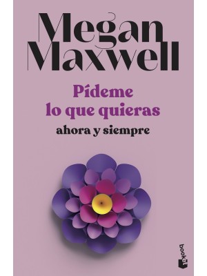 PÍDEME LO QUE QUIERAS, AHORA Y SIEMPRE