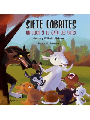 SIETE CABRITES, UN LLOBU Y EL GATU LES BOTES
