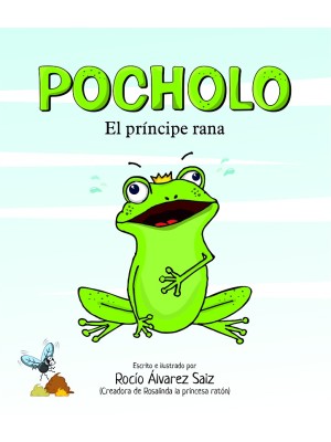POCHOLO, EL PRÍNCIPE RANA
