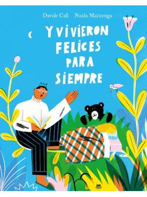 Y VIVIERON FELICES PARA SIEMPRE