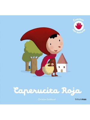 CAPERUCITA ROJA. CUENTO CON TEXTURAS