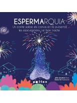 ESPERMAQUIA UN CUENTO SOBRE LOS CAMBIOS EN LA PUBERTAD