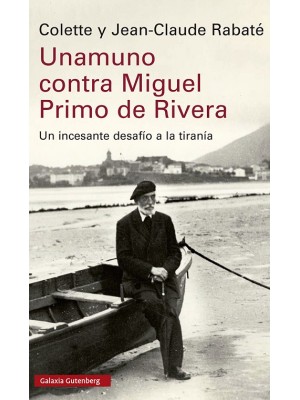 UNAMUNO CONTRA MIGUEL PRIMO DE RIVERA