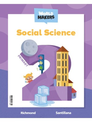 SOCIAL SCIENCE 2 PRIMARY STUDENT`S BOOK WORLD MAKERS
