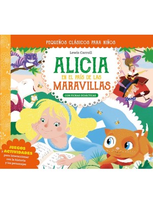 ALICIA EN EL PAÍS DE LAS MARAVILLAS PEQUEÑOS CLASICOS PARA NIÑOS
