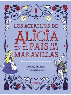 ACERTIJOS DE ALICIA EN EL PAÍS DE LAS MARAVILLAS, LOS