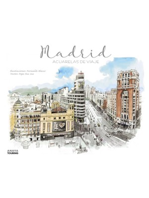 MADRID. ACUARELAS DE VIAJE