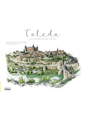 TOLEDO. ACUARELAS DE VIAJE