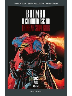 BATMAN: EL CABALLERO OSCURO: LA RAZA SUPERIOR VOL. 2 DE 2 (DC POCKET)