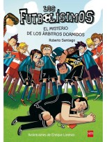 FUTBOLISIMOS /01 EL MISTERIO DE LOS ARBITROS DORMIDOS