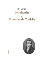 OFICIALES Y EL DESTINO DE CORDELIA, LOS