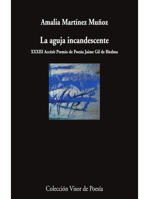 AGUJA INCANDESCENTE, LA