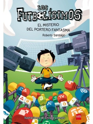 FUTBOLISIMOS /03 EL MISTERIO DEL PORTERO FANTASMA