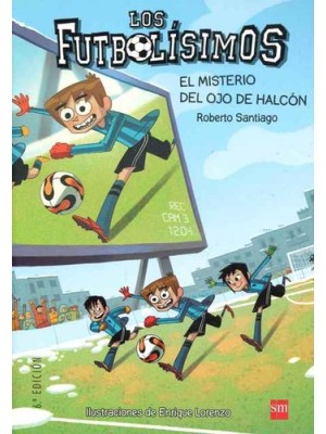 FUTBOLISIMOS /04 EL MISTERIO DEL OJO DE HALCON