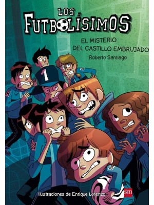 FUTBOLISIMOS /06 EL MISTERIO DEL CASTILLO EMBRUJADO
