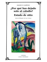 POR QUÉ HAS DEJADO SOLO AL CABALLO?. ESTADO DE SITIO