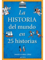HISTORIA DEL MUNDO EN 25 HISTORIAS, LA
