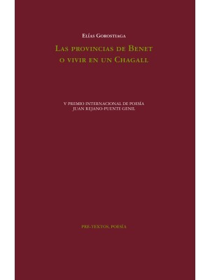 PROVINCIAS DE BENET O VIVIR EN UN CHAGALL, LAS
