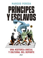 PRÍNCIPES Y ESCLAVOS