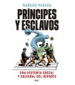 PRÍNCIPES Y ESCLAVOS