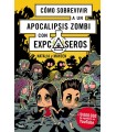 CÓMO SOBREVIVIR A UN APOCALIPSIS ZOMBI