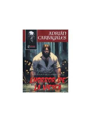 HORROR DE LA VIESCA LOS FUGAOS DE LLAMASCURA 2 (ASTURIANO)