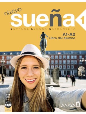 NUEVO SUEÑA 1 LIBRO DEL ALUMNO A1-A2 - EDICIÓN 2023
