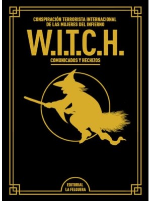 W.I.T.C.H.(EDICIÓN DE LUJO AMPLIADA Y REVISADA)