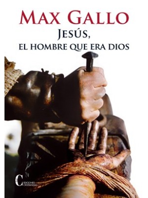 JESÚS, EL HOMBRE QUE ERA DIOS