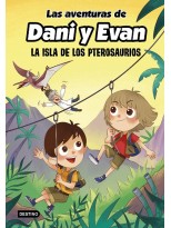 AVENTURAS DE DANI Y EVAN 02  LA ISLA DE LOS PTEROSAURIOS