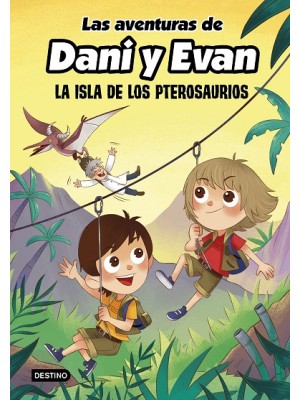 AVENTURAS DE DANI Y EVAN 02  LA ISLA DE LOS PTEROSAURIOS