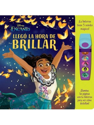 LLEGÓ LA HORA DE BRILLAR LIBRO CON LINTERNA DISNEY ENCANTO
