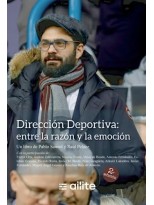DIRECCIÓN DEPORTIVA: ENTRE LA RAZÓN Y LA EMOCIÓN