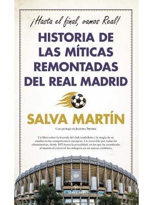 HISTORIA DE LAS MÍTICAS REMONTADAS DEL REAL MADRID