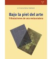 BAJO LA PIEL DEL ARTE