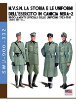 MVSN LA STORIA E LE UNIFORMI DELL'ESERCITO IN CAMICIA NERA 2