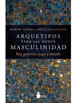ARQUETIPOS PARA UNA NUEVA MASCULINIDAD